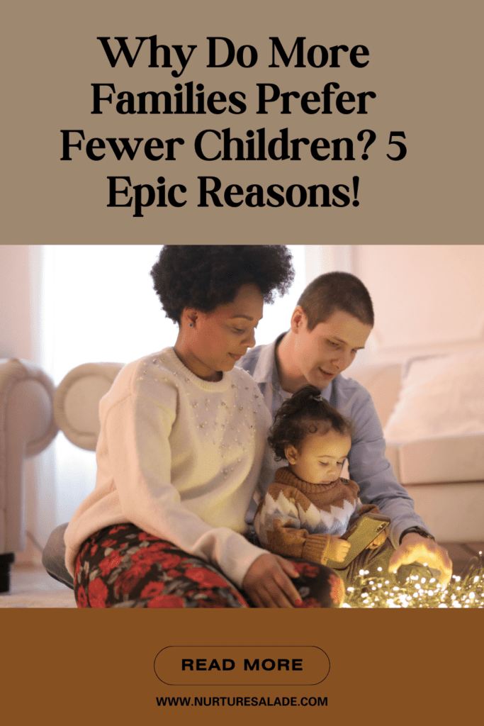 Why Do More Families Prefer Fewer Children?